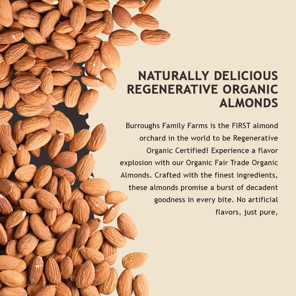 Burroughs Family Farms: Regenerative Natural Organic Gluten-Free Raw Almonds (Great for Milking) - The Tribalist