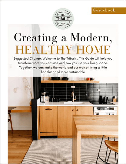 Healthy Home Guide 2025 - The Tribalist